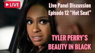 Beauty In Black Live Discussion S1 Ep 12 Hot Seat
