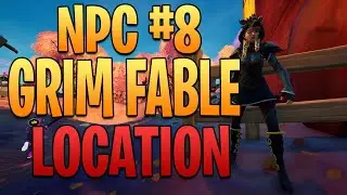 Where to find Grim Fable in Fortnite Chapter 2 Season 8 - NPC 8 Location
