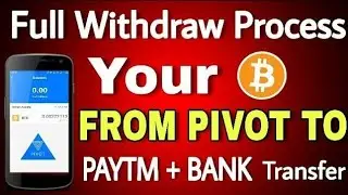 Pivot App Bank & Paytm Withdraw Process |100% Genuine And Easiest Way