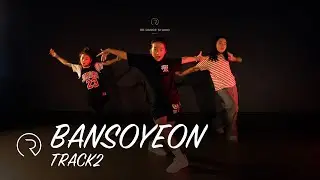Track 2 - Dj Zapy | BANSOYEON Choreography