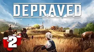 Let's Play Depraved - 2