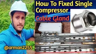 How To Fixed Single Compressor Cable Gland |Cable Gland Kaise Kiya Jata Hai | Arman + Technical True