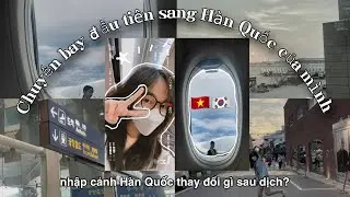 Du học Hàn Quốc| Sang Hàn du học cùng mình đi 🛫🇰🇷
