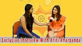 Exclusive Interview With Kriti Kharbanda | Shaadi Mein Zaroor Aana | by Monica Mishra