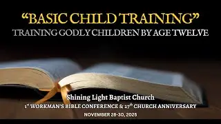 Basic Child Training | Evangelist Benjamin Nacar