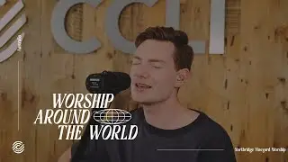 Northridge Vineyard Worship - Faithful | Worship Around The World