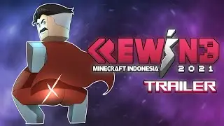 Trailer Rewind Minecraft Indonesia 2021 - Abang Gibran
