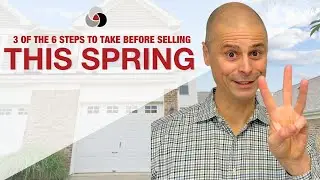 Spring Home Selling Guide: 3 Essential Steps to Prep Your Home for Peak Season!