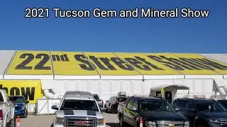 Tucson Gem & Mineral Show 2021 22nd Street Show #GEMSHOW #CRYSTALS