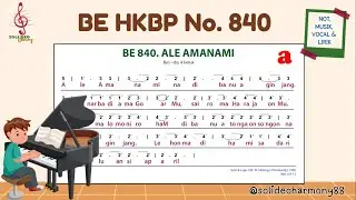 BE 840 | ALE AMANAMI| Not, Musik, Lirik & Vocal | Buku Ende HKBP Nomor 840
