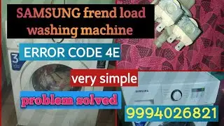 Samsung front load washing machine error code 4E. How to solve...in tamil