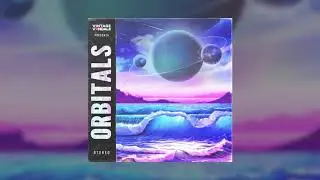 The Vintage Vxndals - Orbitals Full Preview