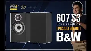 Piccole Fuori ma Giganti Dentro: Scopri la Potenza delle Bowers & Wilkins 607 S3 Selezione ⚜️Premium
