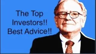 The Top Investors!! Best Advice!! Warren Buffett, Peter Lynch, and Sir John Templeton