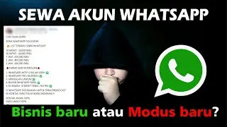 WASPADA! SEWA AKUN WHATSAPP DI MEDIA SOSIAL