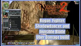 Neverwinter Nights 2 Rogue Fighter Shadowdancer Invisible Blade Uber Damage build