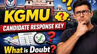 KGMU Candidate Response Key Out  Doubt Discussion & Clarifications