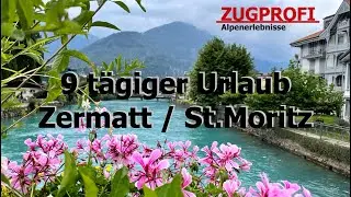 ZUGPROFI - Webinar - 9-t&auml;giger Urlaub in den Regionen Zermatt und St. Moritz