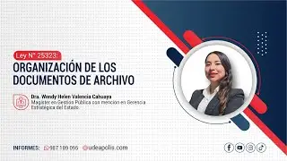 Organizaci&oacute;n de los Documentos de Archivo | Wendy Helen Valencia Cahuaya