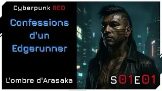 S01E01 - L'ombre d'Arasaka     #cyberpunkred #cyberpunk #audiostory