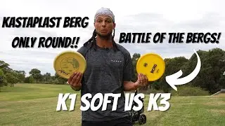 Kastaplast Berg ONLY Round! | K1 Soft VS K3 Berg | Learn Your Bag Challenge Ep: 3