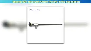 First Look Medical Rigid Endoscope  Laryngoscope Laryngoscopy Optics Telescope -4mm -6mm -8mm 0&deg; 12