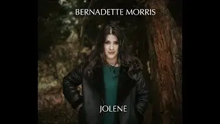 Bernadette Morris   Jolene