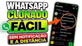 Como Clonar o WhatsApp Só Com o Número e Sem Notificação 