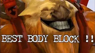 BEST BODY BLOCK IN DOTA 2 !!