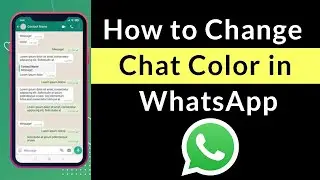 How to Change Chat Color in WhatsApp?