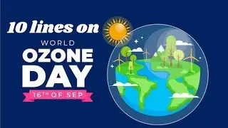 Ozone day essay/10 lines on Ozone day/Ozone day