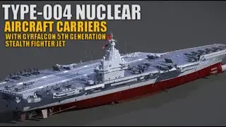 Under Construction: China Type-004 NucIear Aircraft Carrier to operate new Gyrfalcon stealth fighter