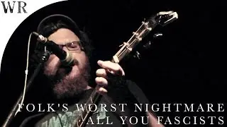 Folk's Worst Nightmare - 'All You Fascists' live at Kofferfabrik, F&uuml;rth, Germany.