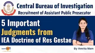 CBI APP 2023 || 5 Important Judgments from IEA Doctrine of Res Gestae || By Amrita Mam