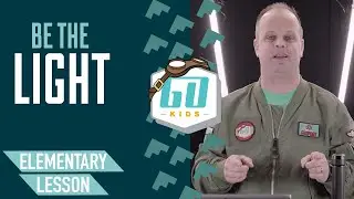 Elementary Lesson | Be the Light