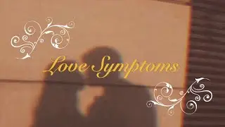 Hez - Love Symptoms (ft Shrls) official lyric video