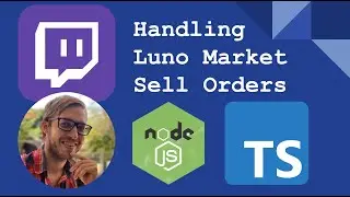 Reacting to Market Sell Orders | NodeJS | TypeScript | Twitch Development Livestream