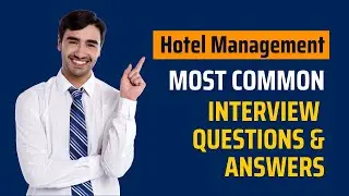 Hotel Management Interview Questions and Answers for 2025
