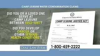Camp Lejeune - Attention Veterans | Diaz  Law Firm (Toll Free) - 15s