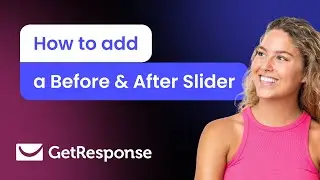 How to add a Before and After to GetResponse