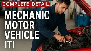 Mechanic Motor Vehicle in ITI || MMV ITI kya hota hai
