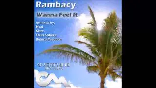 Rambacy - Wanna Feel It (Flash Sphere Remix) [Preview] [OvertMind Records] *27-06-2013*