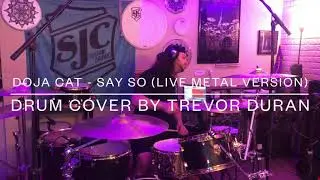 Doja Cat - Say So [Live Metal Version] (Drum Cover) // Trevor Duran