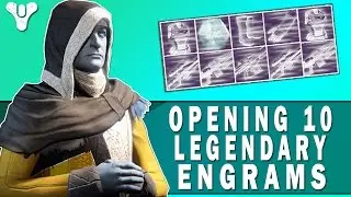 Destiny | Opening 10 Legendary Engrams! (Exotics Please!)
