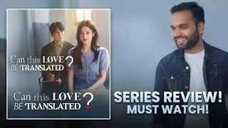 Can This Love Be Translated? K-Drama Review | Story, Cast & Honest Opinion | Hindi