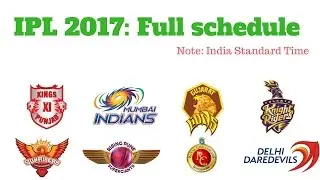 IPL CRICKET 2017  Full schedule || Indian Premier League || IPL schedule || IPL schedule 2017.