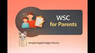 Understanding WSC for Parents | Complete Beginner's Guide 2026