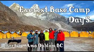 Day 5 - Everest Base Camp | Phortse to Pengboche to Ama Dablam Base Camp | Sagarmatha | Nepal | EBC