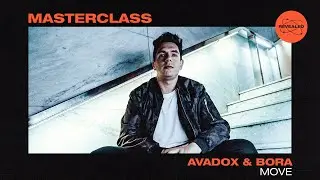 AVADOX & BORA - Move [Masterclass Preview]