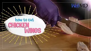 How to Cut Chicken Wings into Drumettes and Flats | WebMD | WebMD
